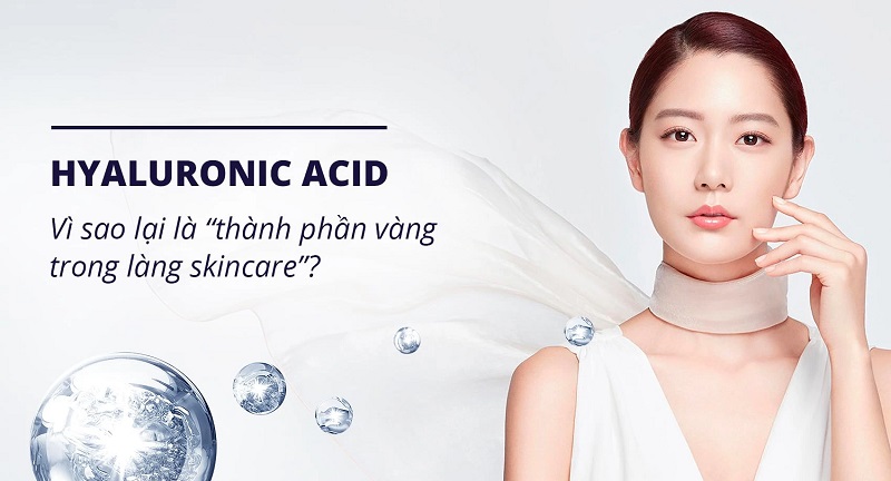 Phân loại các dạng Hyaluronic Acid trong thẩm mỹ và làm đẹp